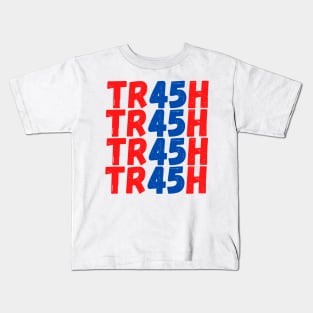 TR45H Anti-Trump Gift For US Presidential Elections 2020 - Funny Cool Gift For Joe Biden Supporters Kids T-Shirt